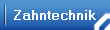 Zahntechnik